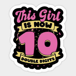 This girl is now 10 double digits Sticker